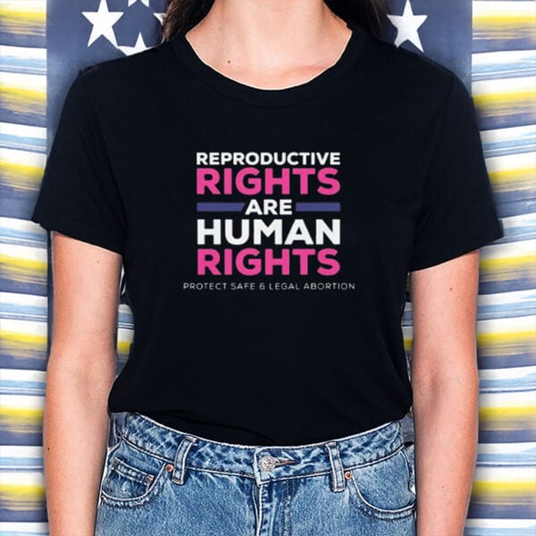 Reproductive-Rights-Are-Human-Rights-Shirt-–-Pro-Choice-Tee-US