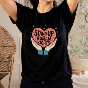 Stand-Up-for-Human-Rights-Tee-–-Heart-&-Hands-Equality-Shirt-USA