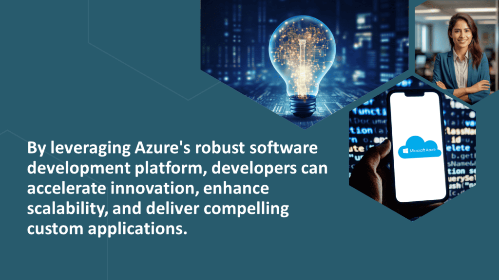 Azure software development tools for scalable, innovative applications.