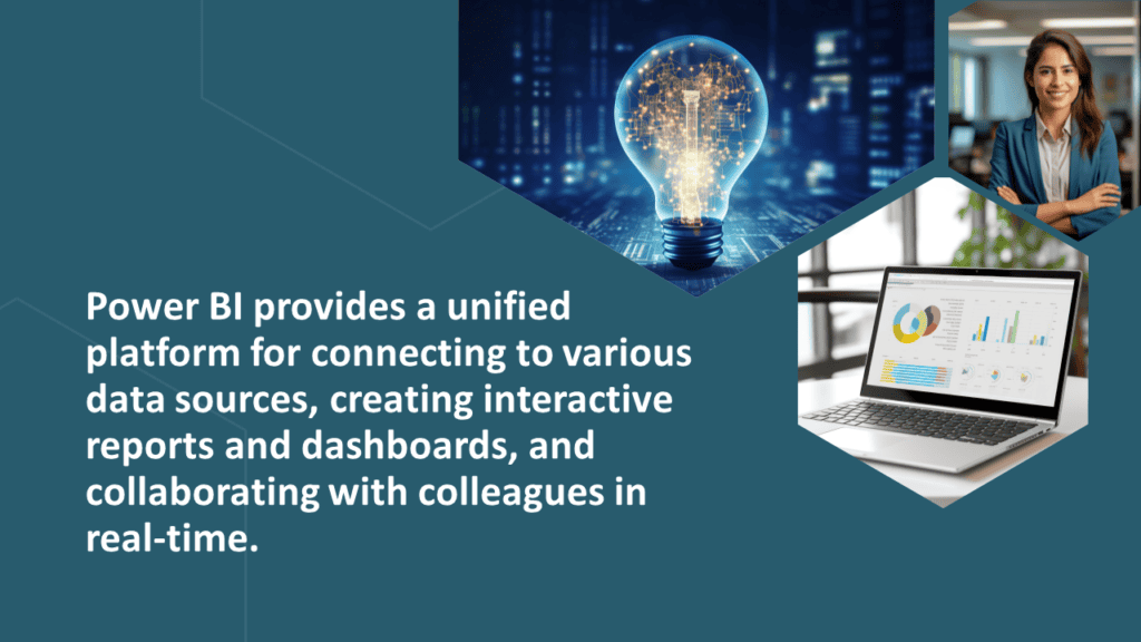 Power BI platform for connecting data sources, creating dashboards, and real-time collaboration.