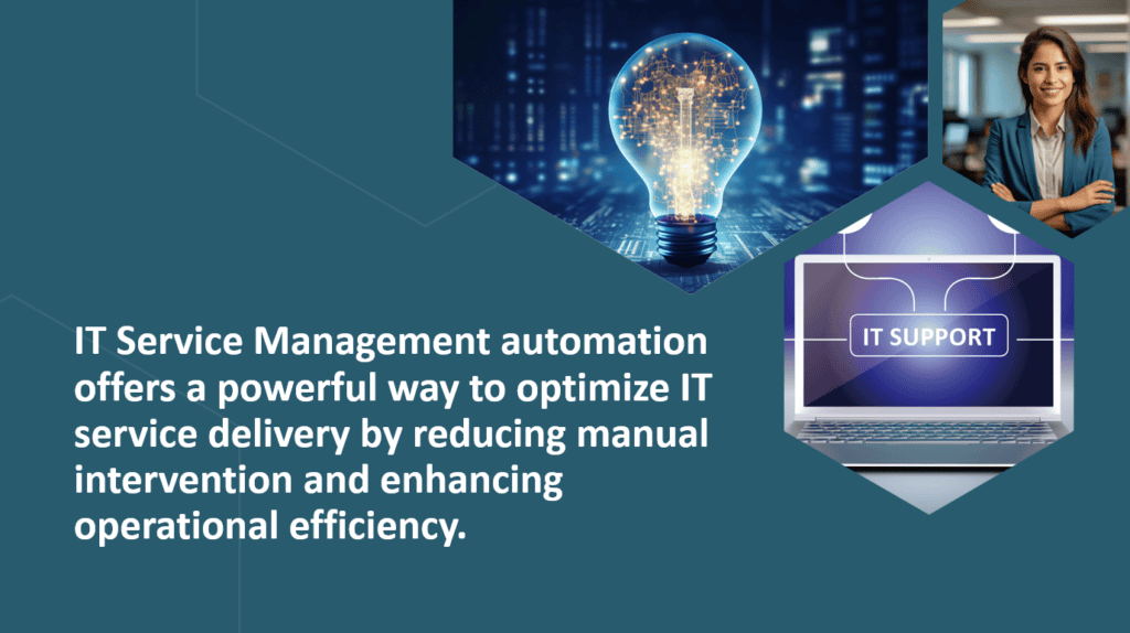 Modern IT service management automation tools for efficient IT support.