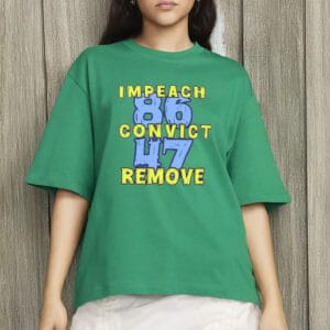 8647 Impeach Convict Remove T-Shirt