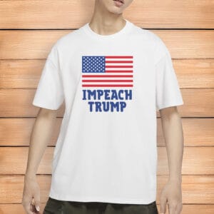 Anti-Trump Patriotic Protest Shirt with U.S. Flag, Impeach Trump T-Shirt