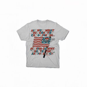 Ask Your Country WTF Are You Doing?! – Funny Political T-Shirt by Killer Acid