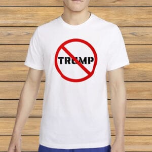 Bold Anti-Trump Graphic Tee, No Trump T-Shirt