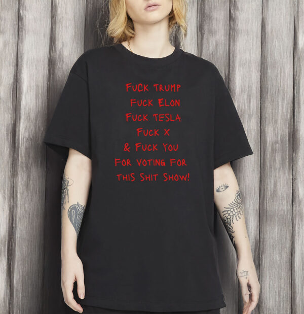 Fck Trump, Fck Elon T-Shirt