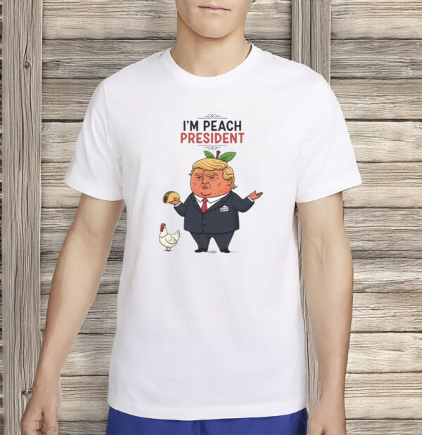 Funny Anti-Trump Cartoon Impeach 8647 Protest Tee, I'm Peach President T-Shirt
