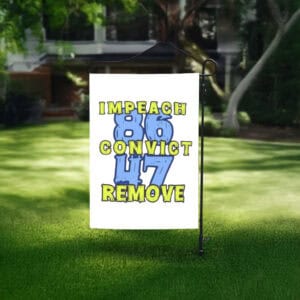 Funny Anti-Trump MAGA, 8647 Impeach Convict Remove Flag