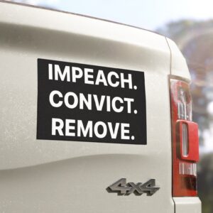 Impeach Convict Remove Car Magnets