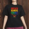 Impeach Remove Convict No King T-Shirt, Anti-Trump LGBTQ+ Shirt