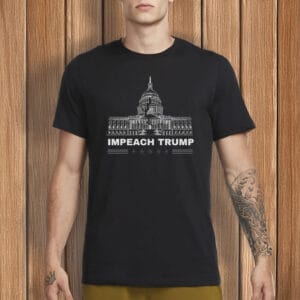 Impeach Trump T-Shirt –Anti-Trump Political Statement Shirt