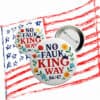 No Faux King Way Button