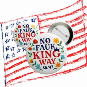 No Faux King Way Button