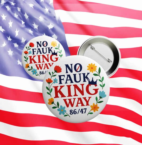 No Faux King Way Button