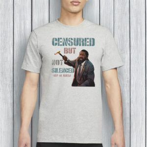 Rep Al Green Protest Tee, Censured But Not Silenced T-Shirt
