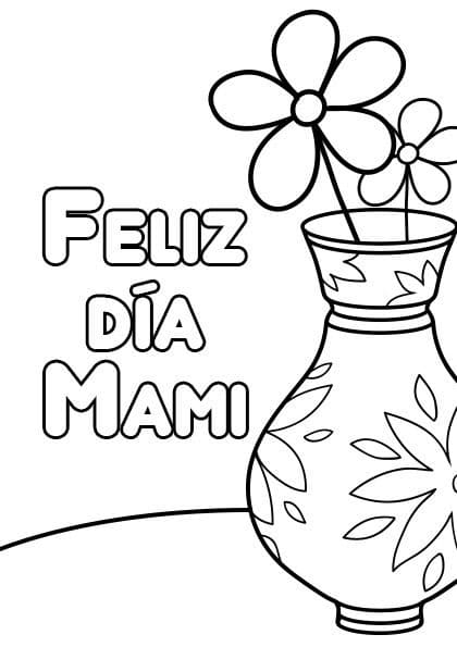 Tarjeta Feliz Día Mami con florero para colorear