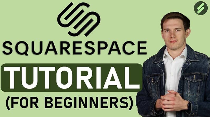 Squarespace Tutorial for Beginners (Full Tutorial) - Create A Professional Website