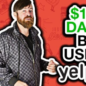 How To Earn $100 A Day With Yelp (Just By Messaging!)