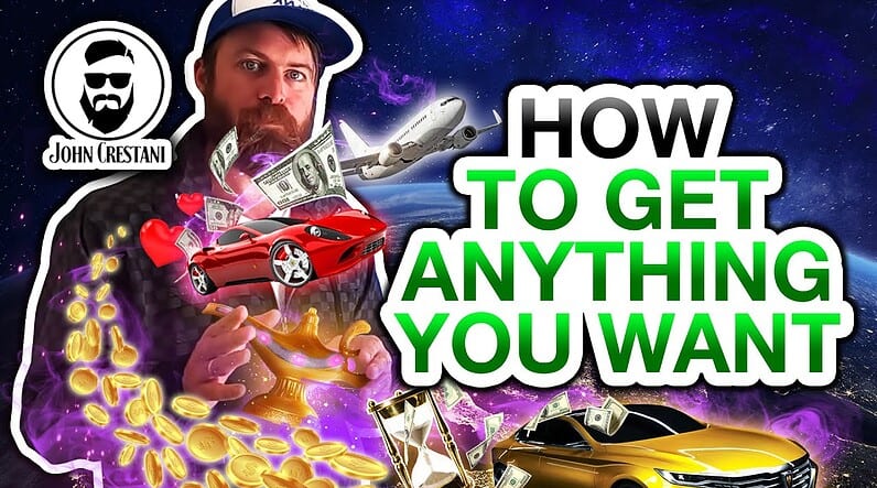 How to Get Anything You Want In Life (Like Magic)