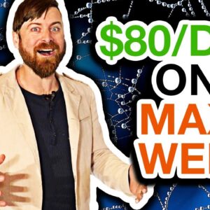 How To Make $80 Per Day With MaxWeb Affiliate Network