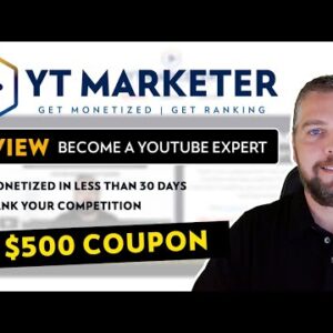 YT Marketer Review | Get Ranked and Monetized With YT Marketer
