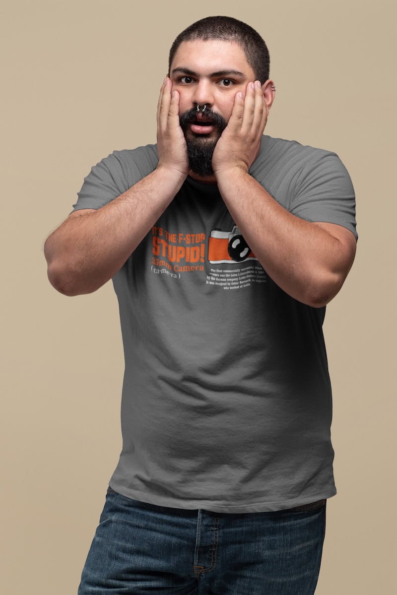 its the f-stop stupid- Photographer meme shirt