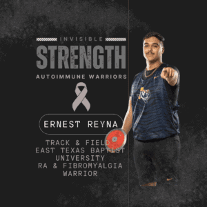 Promotional image featuring Ernest Reyna, a track and field athlete from East Texas Baptist University, holding a discus and advocating for autoimmune warrior awareness, including rheumatoid arthritis and fibromyalgia.