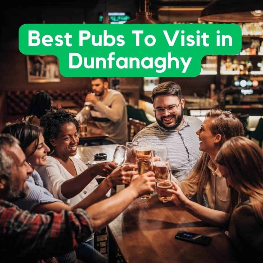 A group of friends enjoying drinks at a lively Irish pub in Dungarby.