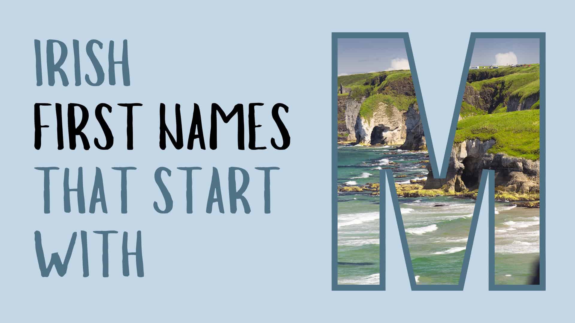 77 Irish First Names that Start with M