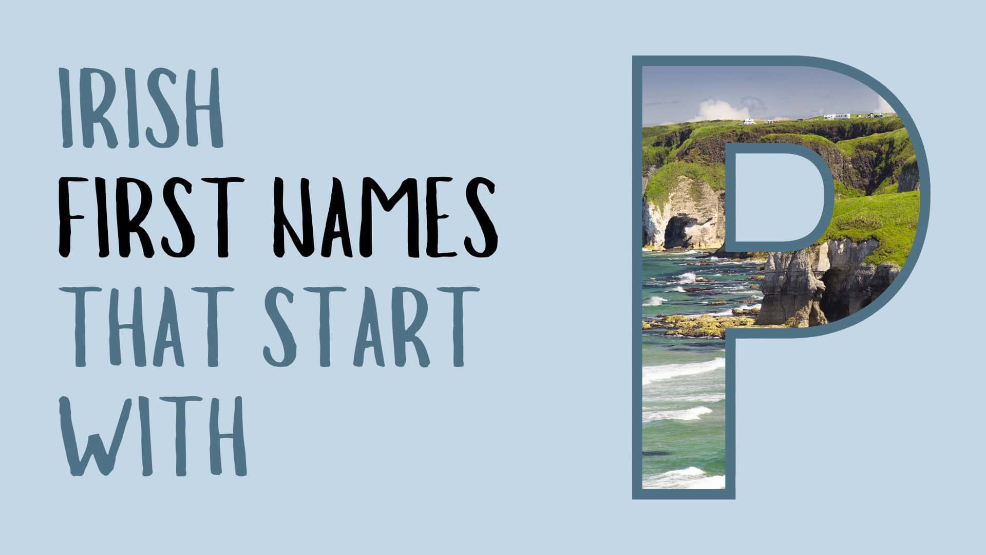 23 Irish First Names that Start with P