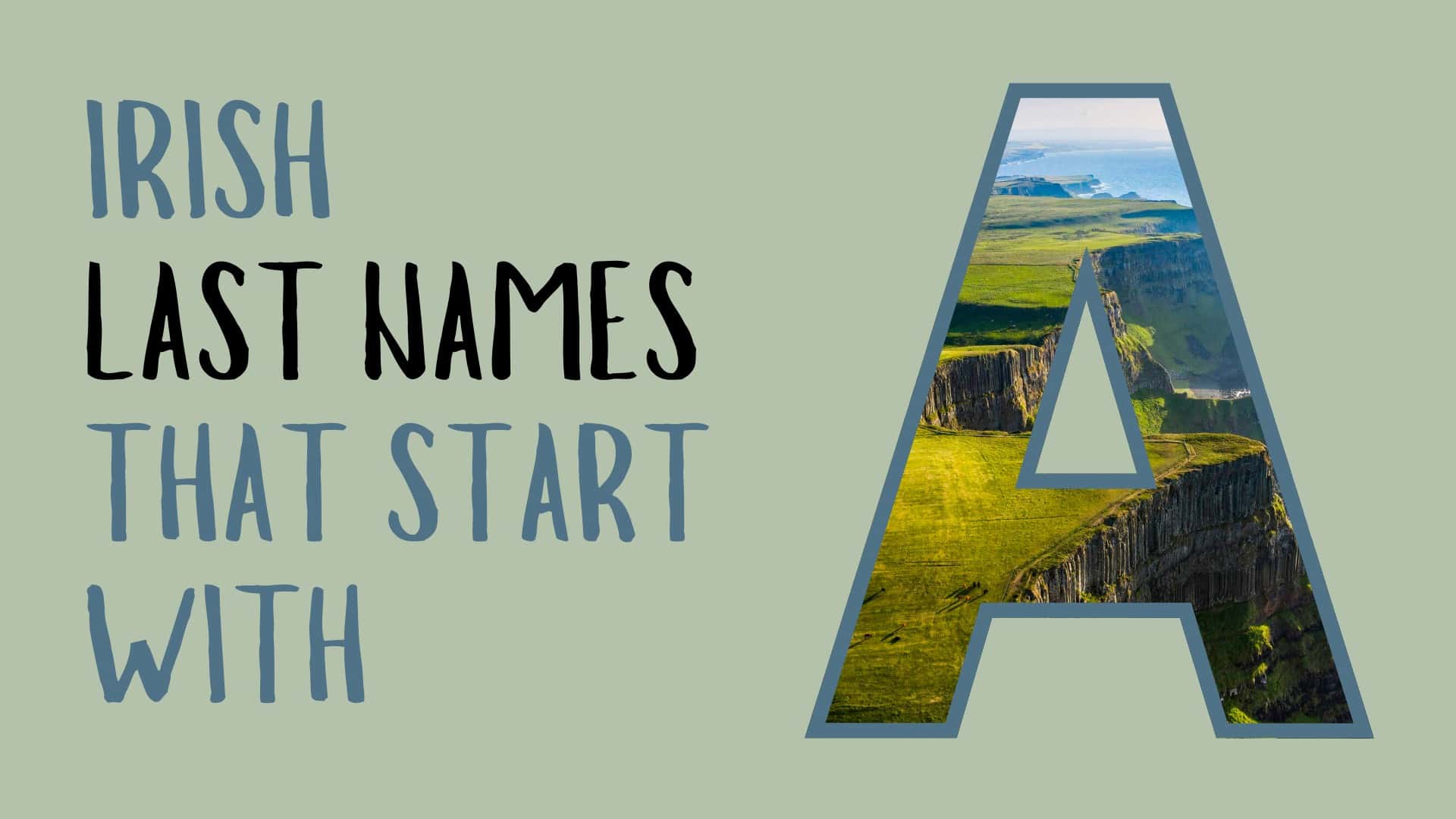 Vibrant Irish landscape featuring cliffs and green fields inside a large letter A.