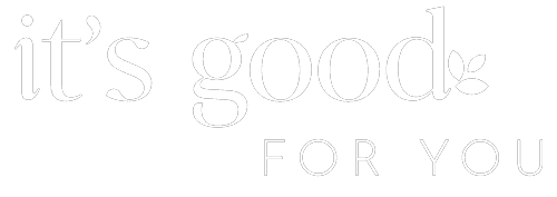 It's Good For you