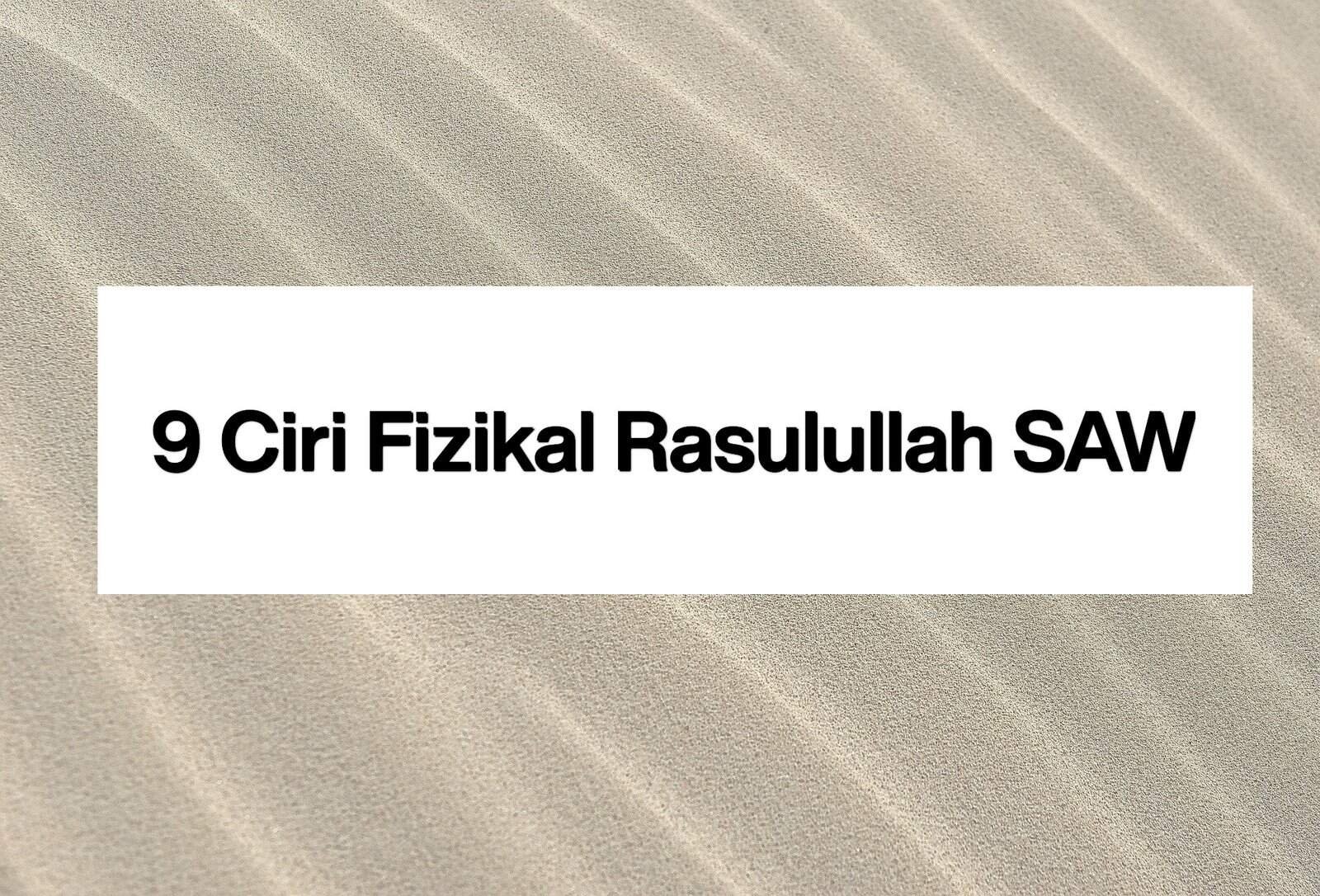 fizikal rasulullah