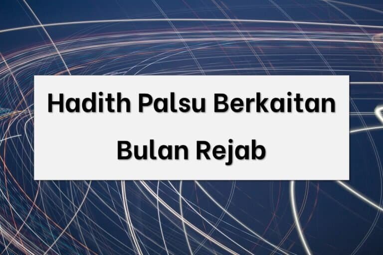 hadith palsu bulan rejab