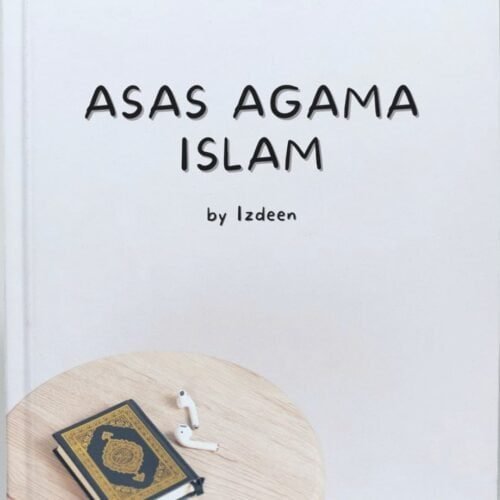 asas agama islam by izdeen
