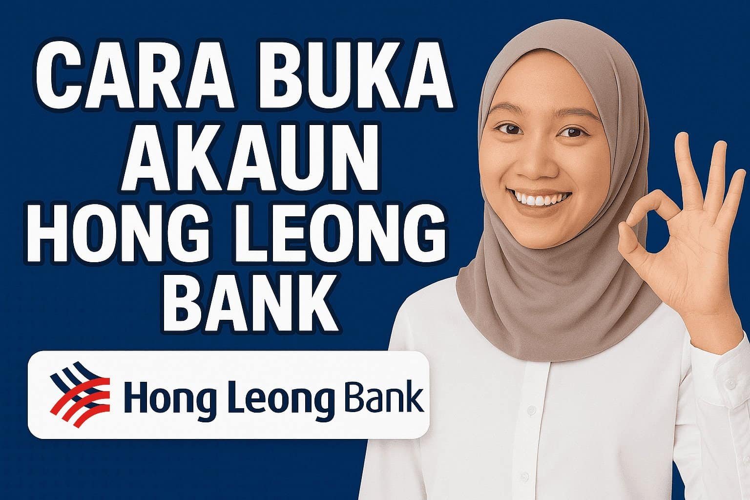 Cara buka akaun Hong Leong Bank