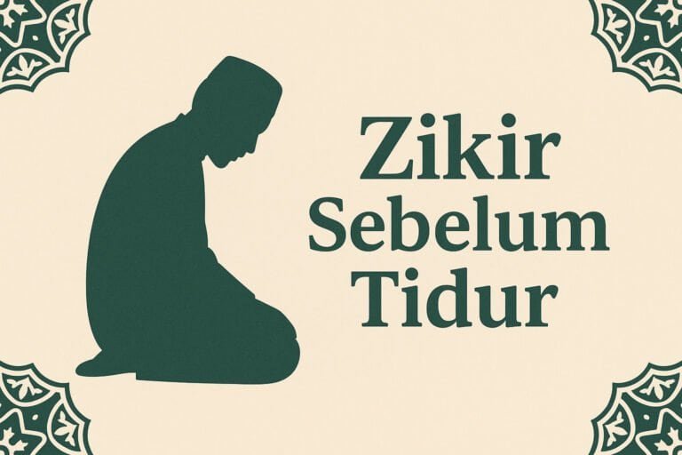 Zikir Sebelum Tidur: Bacaan Ringkas & Keutamaannya (Lengkap)