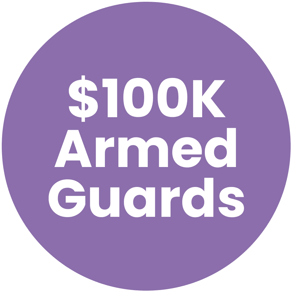 $100,000 in Armed Guards