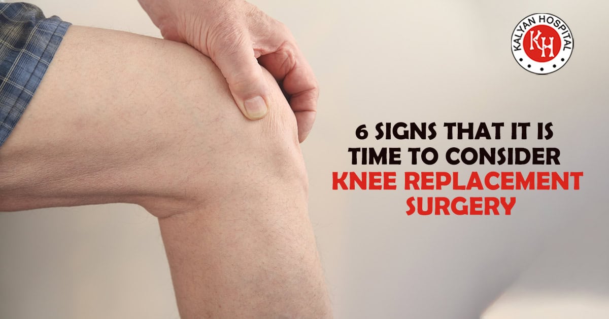 6 signs that it is time to consider knee replacement surgery