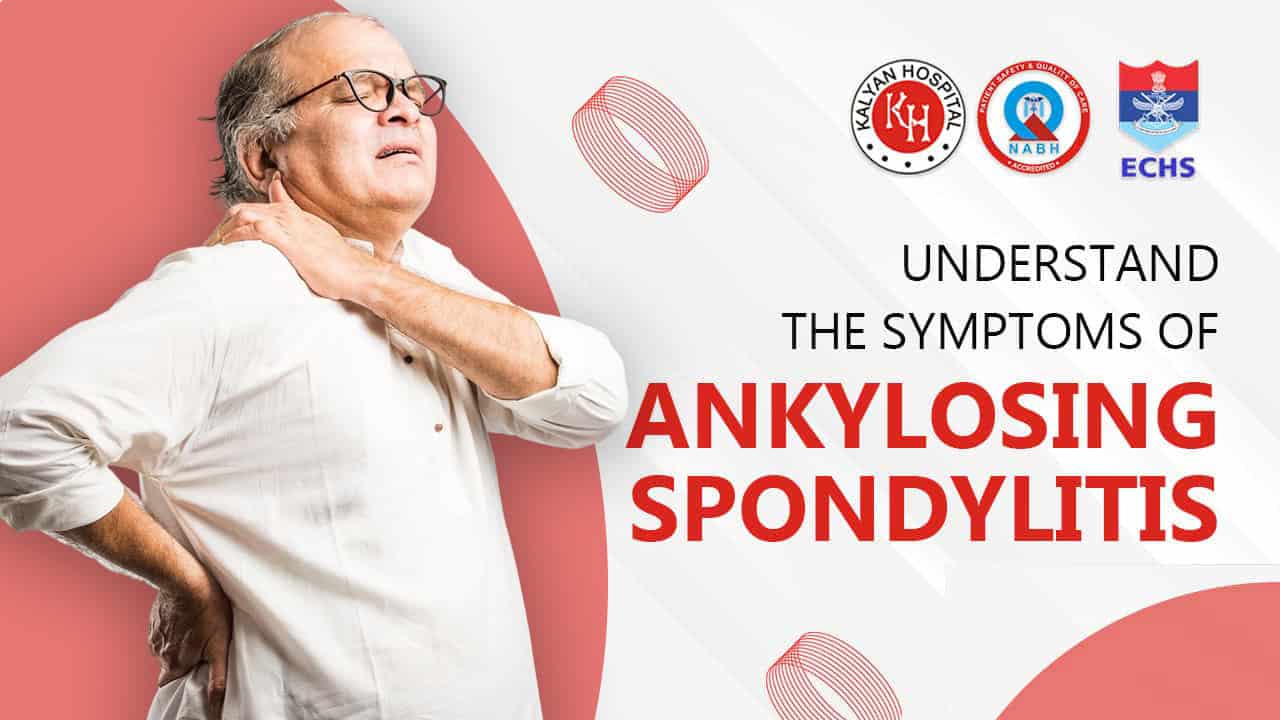 What Are the Common Symptoms of Ankylosing Spondylitis?