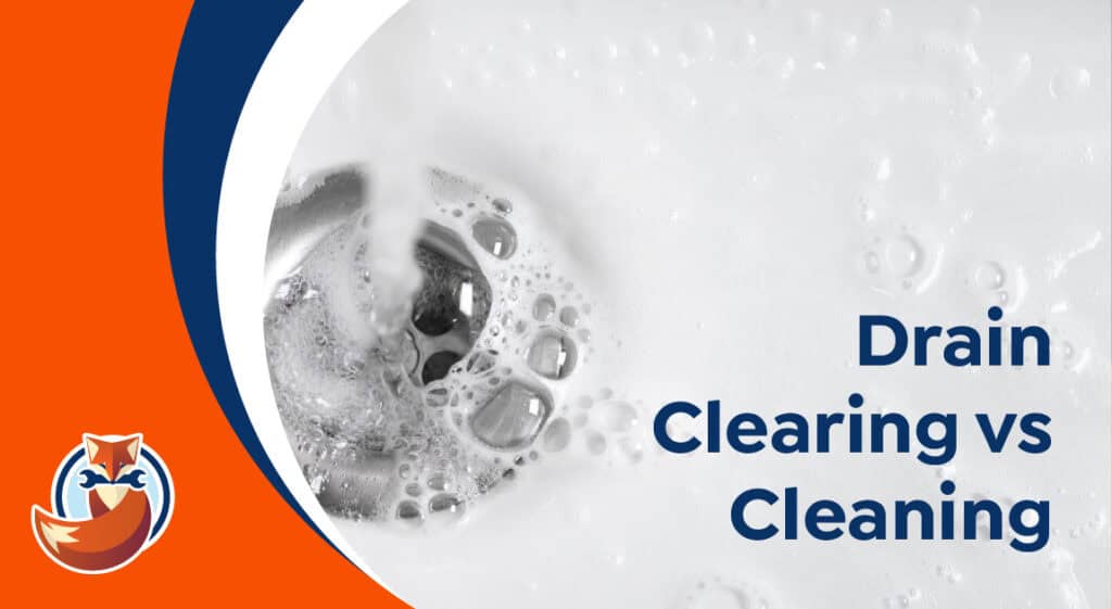 Water swirling down a sink drain with bubbles, accompanied by text "Drain Clearing vs Cleaning" and a fox logo in the bottom left corner to highlight the difference between drain clearing and cleaning.