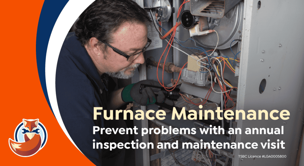 A technician inspects a furnace during an annual inspection. Text reads: "Furnace Maintenance—Prevent problems with regular furnace maintenance and a yearly maintenance visit.