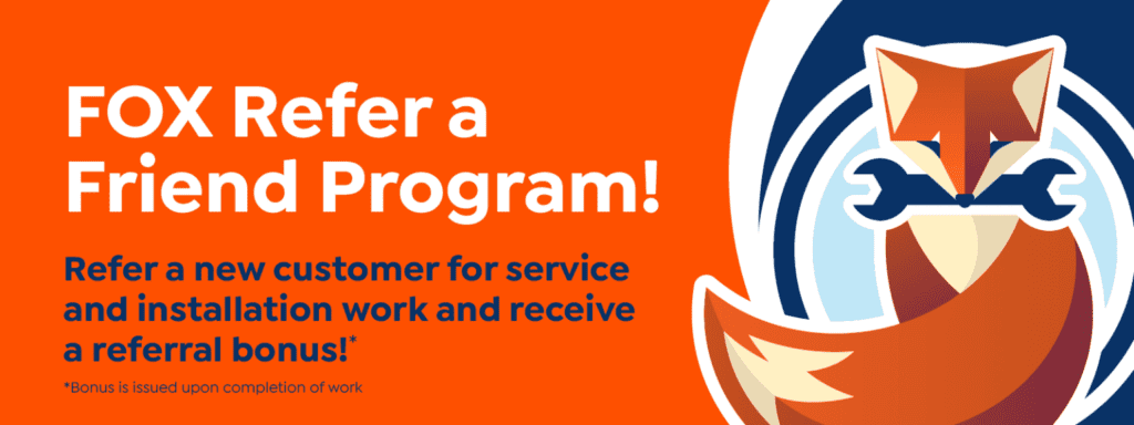 A promotional banner for the FOX Refer a Friend Program, featuring a fox holding a wrench and text about earning a referral bonus for new service and installation customer referrals.