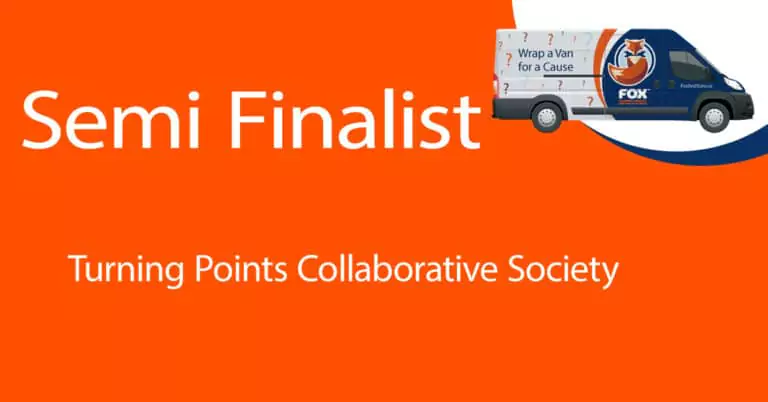 Orange background with "Semi Finalist" and "Turning Points Collaborative Society" text, plus an illustrated van labeled "Wrap a Van for a Cause" with the Fox logo.