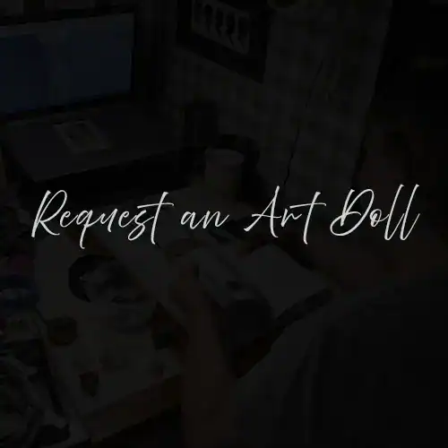 Request Your Custom Art Doll