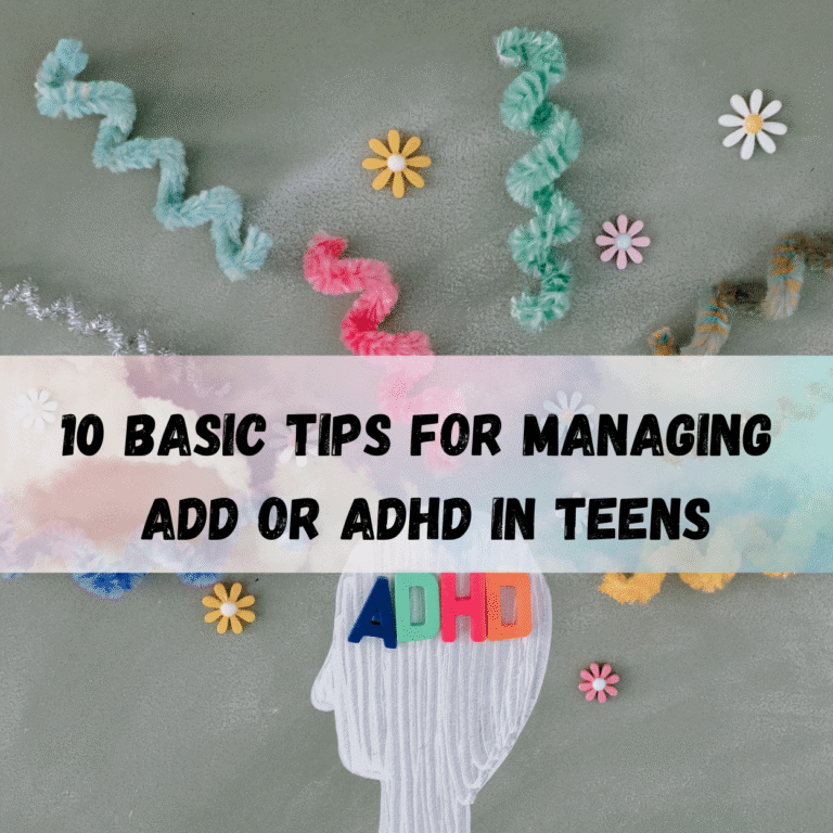 10-Basic-Tips-for-Managing-ADD-or-ADHD-in-Teens