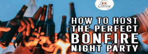 How To Host The Perfect Bonfire Night Party