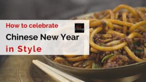 How to celebrate Chinese New Year in style