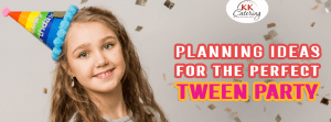 Planning Ideas For The Perfect Tween Party