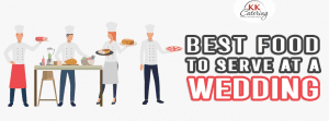 Best Food To Serve At A Wedding